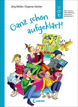 Abbildung von Müller | Ganz schön aufgeklärt! | 1. Auflage | 2017 | beck-shop.de