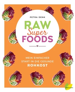Abbildung von Denk | Raw Superfoods | 1. Auflage | 2017 | beck-shop.de