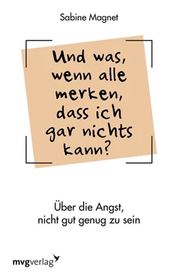 Abbildung von Magnet | Und was, wenn alle merken, dass ich gar nichts kann? | 1. Auflage | 2018 | beck-shop.de