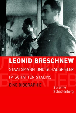 Abbildung von Schattenberg | Leonid Breschnew | 1. Auflage | 2017 | beck-shop.de