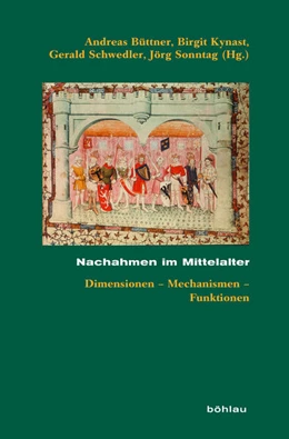 Abbildung von Büttner / Kynast | Nachahmen im Mittelalter | 1. Auflage | 2017 | beck-shop.de