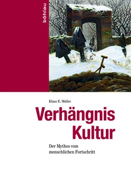 Abbildung von Müller | Verhängnis Kultur | 1. Auflage | 2018 | beck-shop.de