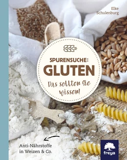 Abbildung von Schulenburg | Spurensuche: Gluten | 1. Auflage | 2017 | beck-shop.de