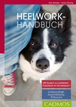 Abbildung von Herzog / Hampe | Heelwork Handbuch | 1. Auflage | 2017 | beck-shop.de