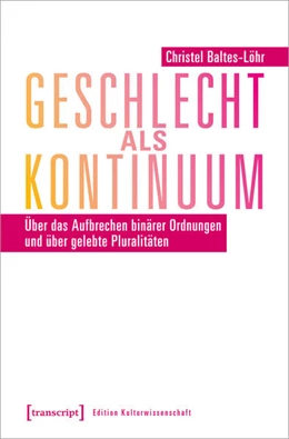 Abbildung von Baltes-Löhr | Geschlecht als Kontinuum | 1. Auflage | 2023 | beck-shop.de