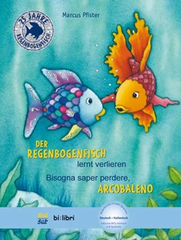 Abbildung von Pfister | Der Regenbogenfisch lernt verlieren. Kinderbuch Deutsch-Italienisch | 1. Auflage | 2017 | beck-shop.de