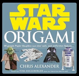 Abbildung von Alexander | Star Wars: Origami (NEUAUFLAGE) | 1. Auflage | 2017 | beck-shop.de