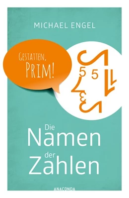 Abbildung von Engel | Die Namen der Zahlen | 1. Auflage | 2017 | beck-shop.de