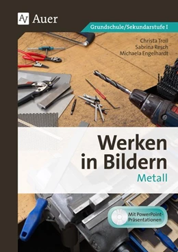 Abbildung von Troll / Resch | Werken in Bildern - Metall | 1. Auflage | 2017 | beck-shop.de
