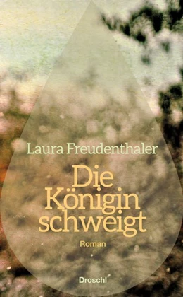 Abbildung von Freudenthaler | Die Königin schweigt | 1. Auflage | 2017 | beck-shop.de