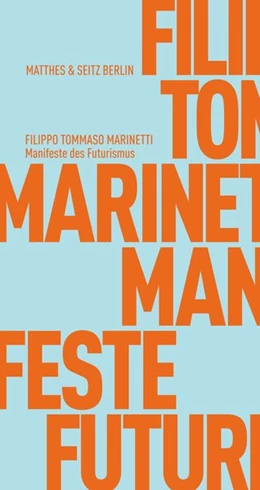 Abbildung von Marinetti | Manifeste des Futurismus | 1. Auflage | 2018 | beck-shop.de