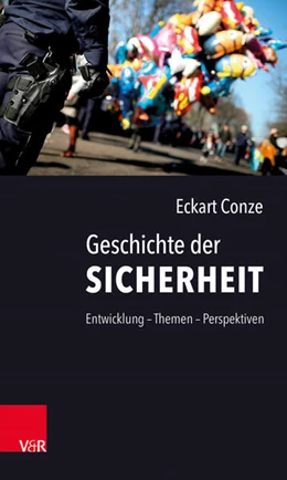 Abbildung von Conze | Geschichte der Sicherheit | 1. Auflage | 2017 | beck-shop.de