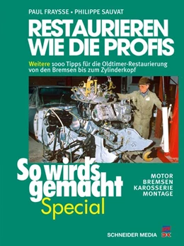 Abbildung von Fraysse / Sauvat | So wird's gemacht Special, 07. Restaurieren wie die Profis 2 | 1. Auflage | 2017 | beck-shop.de