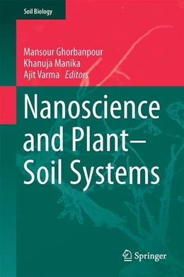 Abbildung von Ghorbanpour / Manika | Nanoscience and Plant-Soil Systems | 1. Auflage | 2017 | beck-shop.de