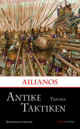 Abbildung von Ailianos | Antike Taktiken / Taktika | 1. Auflage | 2017 | beck-shop.de