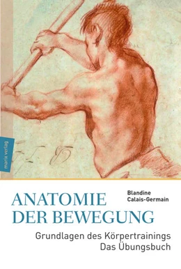 Abbildung von Calais-Germain | Anatomie der Bewegung | 1. Auflage | 2017 | beck-shop.de