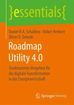 Abbildung von Schallmo / Herbort | Roadmap Utility 4.0 | 1. Auflage | 2017 | beck-shop.de