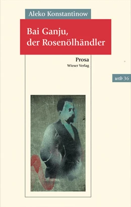 Abbildung von Konstantinow / Milkow | Bai Ganju, der Rosenölhändler | 1. Auflage | 2017 | beck-shop.de
