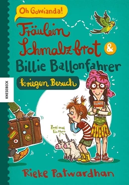Abbildung von Patwardhan | Fräulein Schmalzbrot und Billie Ballonfahrer kriegen Besuch | 1. Auflage | 2017 | beck-shop.de