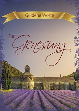 Abbildung von Goldene Worte - Zur Genesung | 1. Auflage | 2017 | beck-shop.de