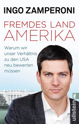 Abbildung von Zamperoni | Fremdes Land Amerika | 1. Auflage | 2018 | beck-shop.de