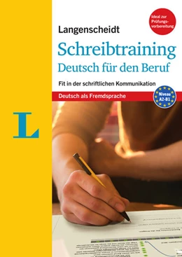 Abbildung von Langenscheidt / Kispál | Langenscheidt Schreibtraining Deutsch für den Beruf - Deutsch als Fremdsprache | 1. Auflage | 2017 | beck-shop.de