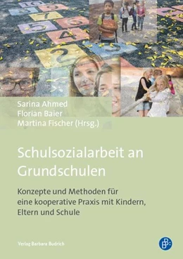 Abbildung von Ahmed / Baier | Schulsozialarbeit an Grundschulen | 1. Auflage | 2018 | beck-shop.de
