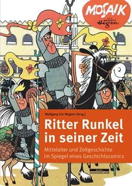Abbildung von Wagner | Ritter Runkel in seiner Zeit | 1. Auflage | 2017 | beck-shop.de