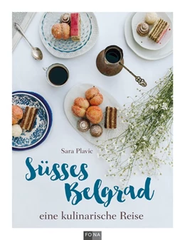 Abbildung von Plavic | Süsses Belgrad | 1. Auflage | 2017 | beck-shop.de
