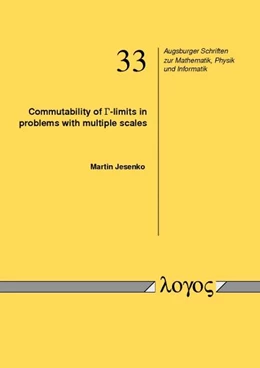 Abbildung von Commutability of Gamma-limits in problems with multiple scales | 1. Auflage | 2017 | 33 | beck-shop.de