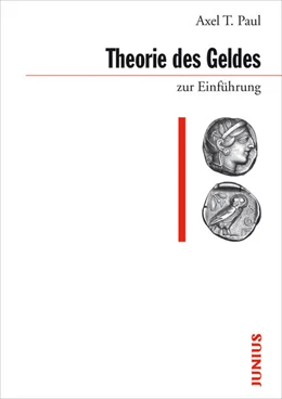 Abbildung von Paul | Theorie des Geldes zur Einführung | 1. Auflage | 2017 | beck-shop.de