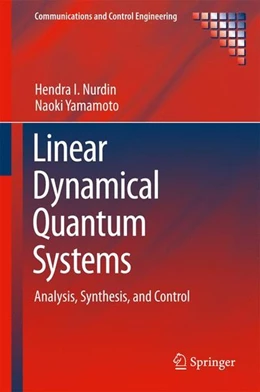 Abbildung von Nurdin / Yamamoto | Linear Dynamical Quantum Systems | 1. Auflage | 2017 | beck-shop.de