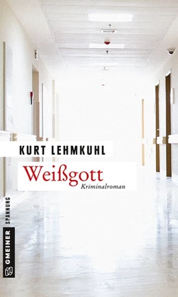 Abbildung von Lehmkuhl | Weißgott | 1. Auflage | 2017 | beck-shop.de