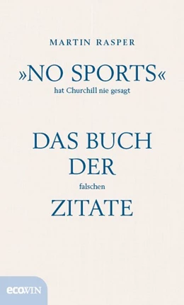 Abbildung von Rasper | »No Sports« hat Churchill nie gesagt | 1. Auflage | 2017 | beck-shop.de
