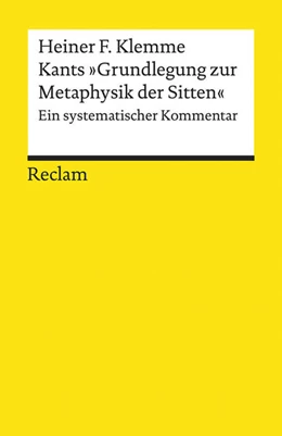 Abbildung von Klemme | Kants »Grundlegung zur Metaphysik der Sitten« | 1. Auflage | 2017 | beck-shop.de