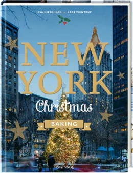 Abbildung von Prus / Wentrup | New York Christmas Baking | 1. Auflage | 2017 | beck-shop.de