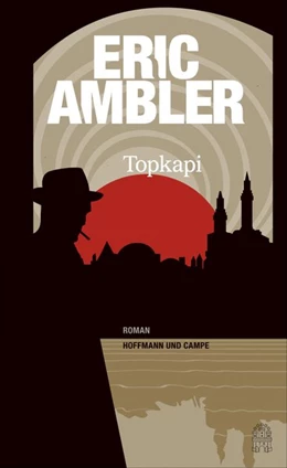 Abbildung von Ambler | Topkapi | 1. Auflage | 2017 | beck-shop.de