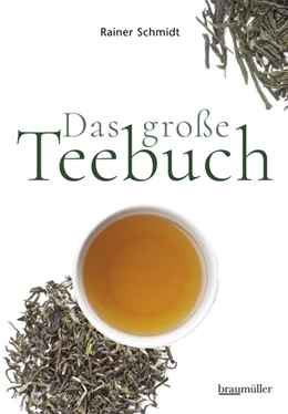 Abbildung von Schmidt | Das große Teebuch | 1. Auflage | 2017 | beck-shop.de