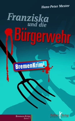 Abbildung von Mester | Franziska und die Bürgerwehr | 1. Auflage | 2017 | beck-shop.de