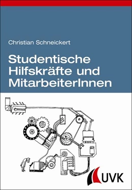 Abbildung von Schneickert | Studentische Hilfskräfte und MitarbeiterInnen | 1. Auflage | 2013 | beck-shop.de