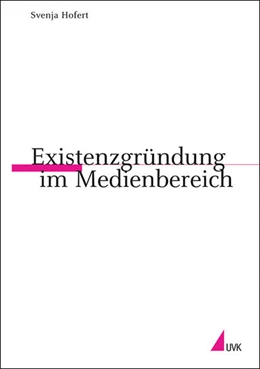 Abbildung von Hofert | Existenzgründung im Medienbereich | 1. Auflage | 2007 | 73 | beck-shop.de