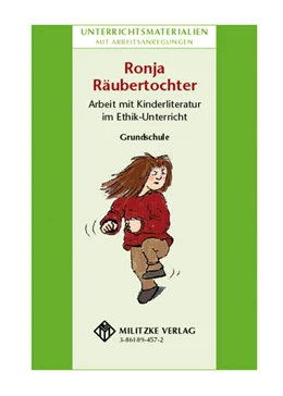 Abbildung von Hessler | Ronja Räubertochter- Arbeit mit Kinderliteratur im Ethikunterricht in der Klasse 4 | 1. Auflage | 2007 | beck-shop.de