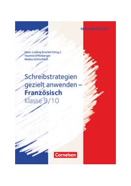 Abbildung von Effenberger / Krechel | Französisch. Klasse 9/10 - Schreibstrategien gezielt anwenden. Kopiervorlagen | 1. Auflage | 2018 | beck-shop.de