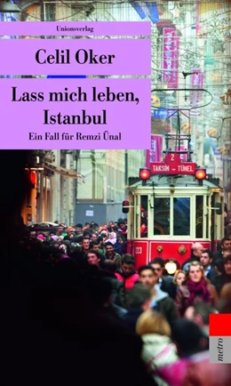 Abbildung von Oker, Celil | Lass mich leben, Istanbul | 1. Auflage | 2017 | 5 | beck-shop.de
