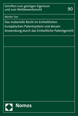 Abbildung von Yan | Das materielle Recht im Einheitlichen Europäischen Patentsystem und dessen Anwendung durch das Einheitliche Patentgericht | 1. Auflage | 2017 | 90 | beck-shop.de