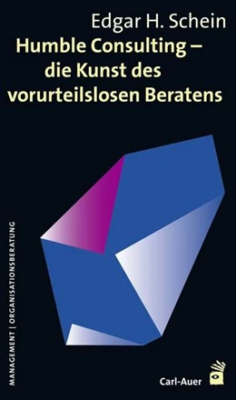 Abbildung von Schein | Humble Consulting - Die Kunst des vorurteilslosen Beratens | 1. Auflage | 2017 | beck-shop.de