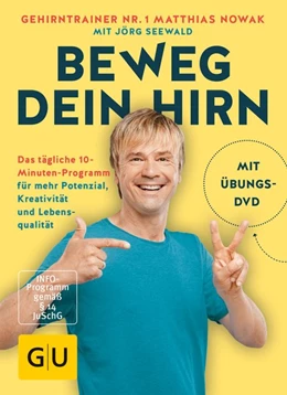 Abbildung von Nowak / Seewald | Beweg dein Hirn | 1. Auflage | 2017 | beck-shop.de