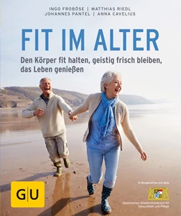 Abbildung von Froböse / Riedl | Fit im Alter | 1. Auflage | 2017 | beck-shop.de