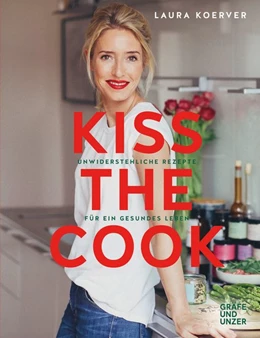 Abbildung von Koerver | Kiss the Cook | 1. Auflage | 2017 | beck-shop.de