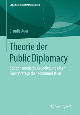 Abbildung von Auer | Theorie der Public Diplomacy | 1. Auflage | 2017 | beck-shop.de